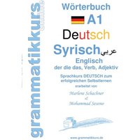 Wörterbuch Deutsch - Syrisch - Englisch A1 von BoD – Books on Demand