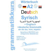 Wörterbuch Deutsch - Syrisch - Englisch A2 von BoD – Books on Demand