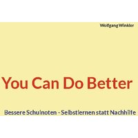 You Can Do Better von BoD – Books on Demand