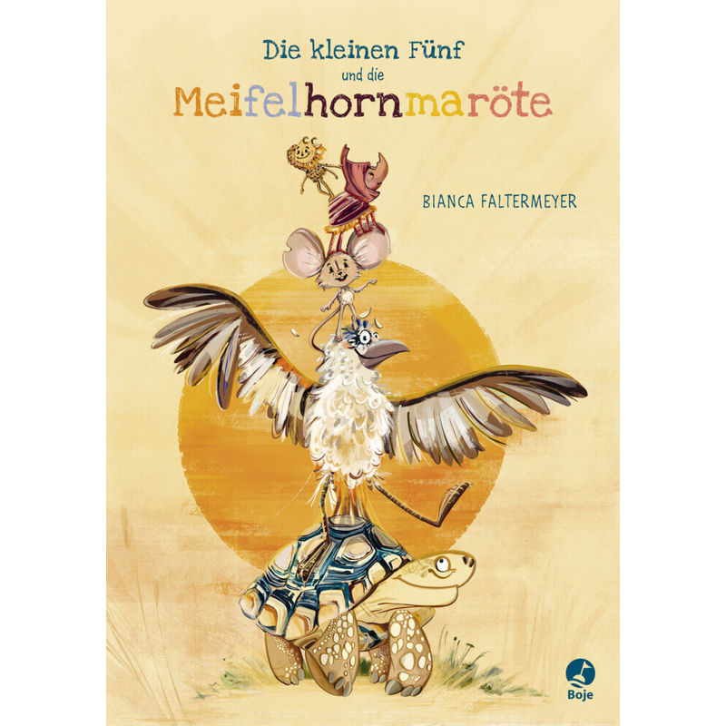 Die kleinen Fünf und die Meifelhornmaröte von Boje Verlag