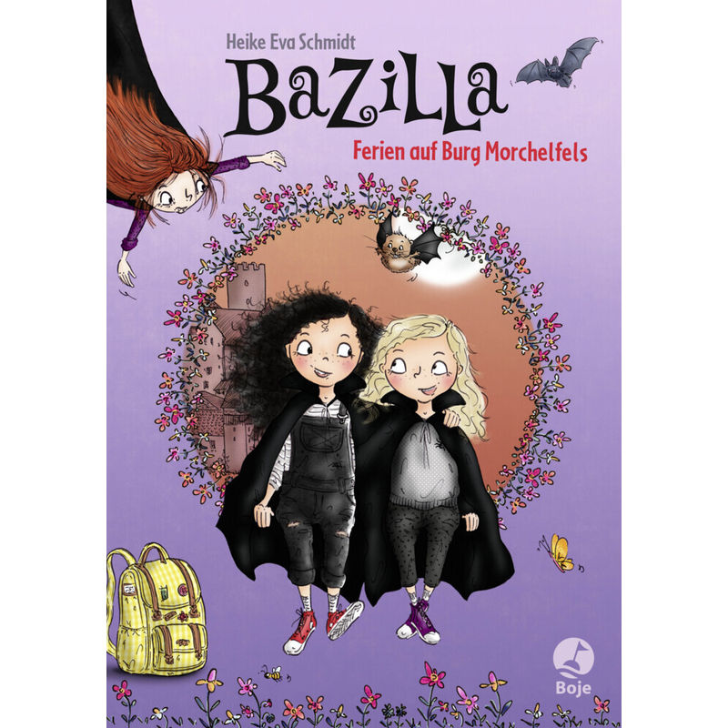 Ferien auf Burg Morchelfels / Bazilla Bd.3 von Boje Verlag