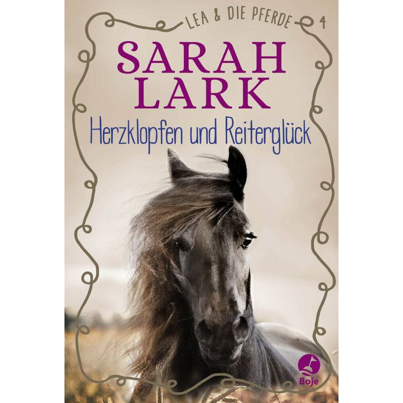 Herzklopfen und Reiterglück / Lea und die Pferde Bd.4 von Boje Verlag