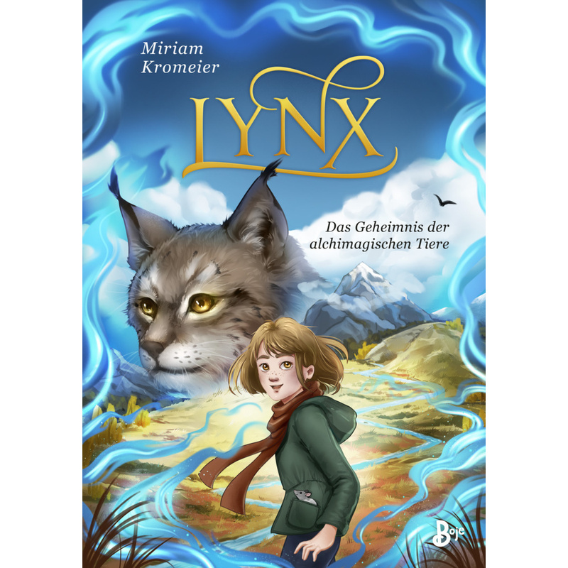 Lynx - Das Geheimnis der alchimagischen Tiere von Boje Verlag