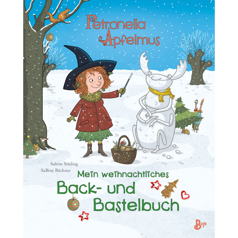 Petronella Apfelmus / Petronella Apfelmus - Mein weihnachtliches Back- und Bastelbuch von Boje Verlag