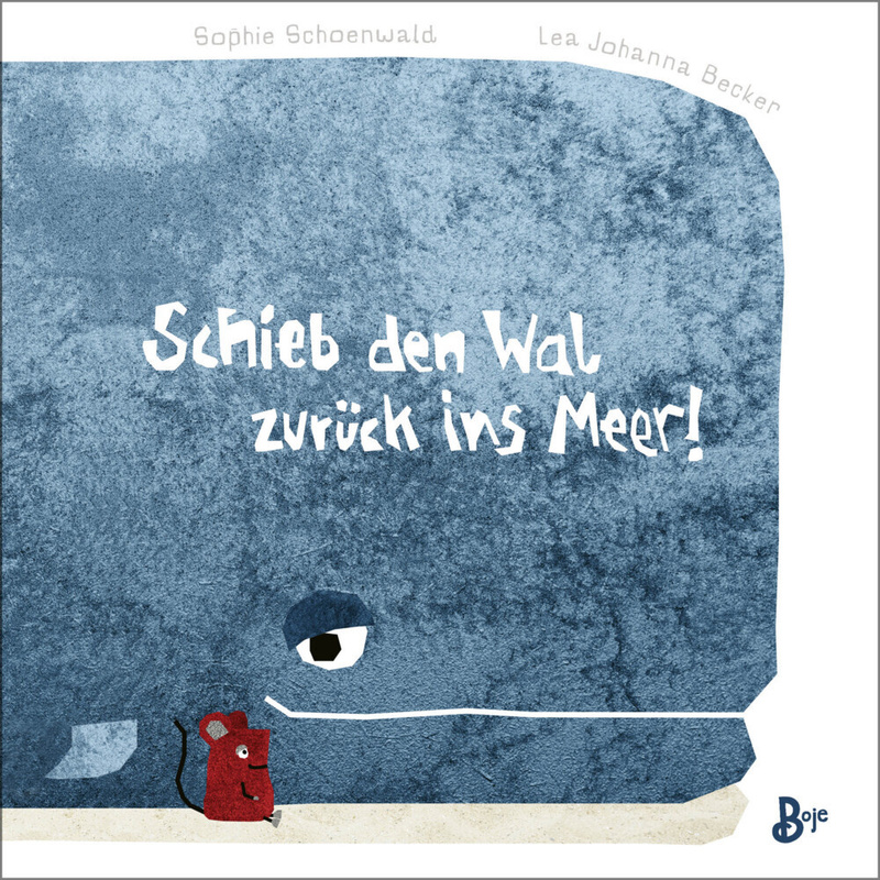 Schieb den Wal zurück ins Meer! (Pappbilderbuch) von Boje Verlag