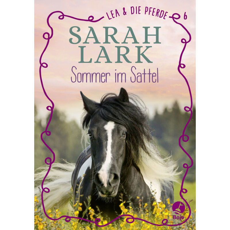 Sommer im Sattel / Lea und die Pferde Bd.6 von Boje Verlag