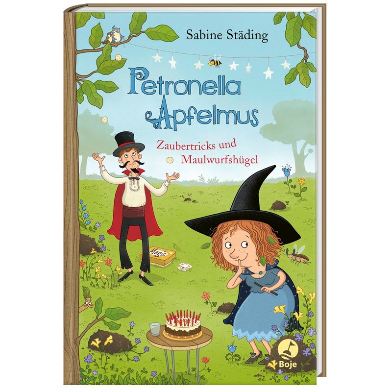 Zaubertricks und Maulwurfshügel / Petronella Apfelmus Bd.8 von Boje Verlag
