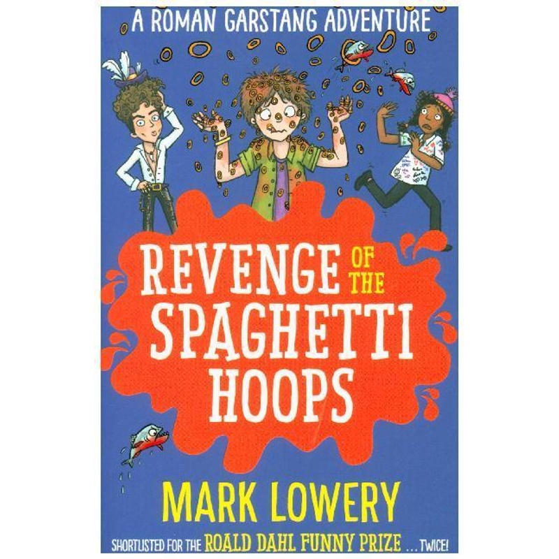 Revenge of the Spaghetti Hoops von Bonnier Books UK