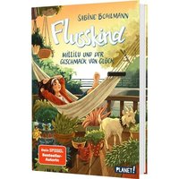 Flusskind 4: Millilu und der Geschmack von Glück von Bonnier Media