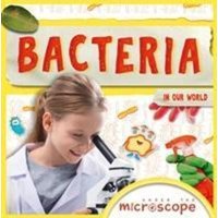 Bacteria von BookLife Publishing