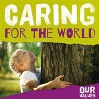 Caring for the World von BookLife Publishing