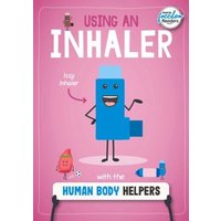 Using an Inhaler with the Human Body Helpers von BookLife Publishing
