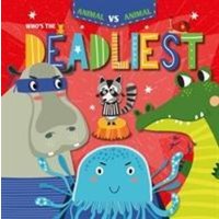 Who's the Deadliest? von BookLife Publishing