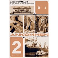 Ankommen! Grammatik Band 2 (B1) von Bookmundo Direct