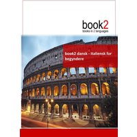Book2 dansk - italiensk for begyndere von Books on Demand