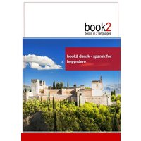 Book2 dansk - spansk for begyndere von Books on Demand