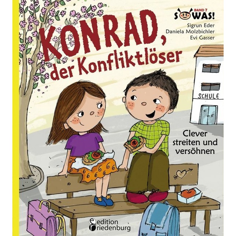 Konrad, der Konfliktlöser - Clever streiten und versöhnen von Edition Riedenburg