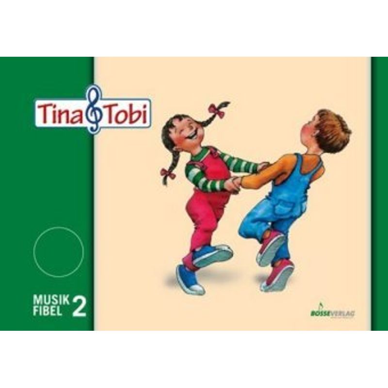 Musikalische Früherziehung - Musikschulprogramm "Tina & Tobi" / Musikalische Früherziehung - Musikschulprogramm "Tina & Tobi" von Bosse