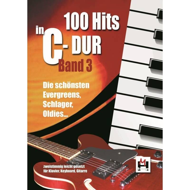 100 Hits in C-Dur, für Keyboard/Klavier und Gitarre.Bd.3 von Bosworth Musikverlag