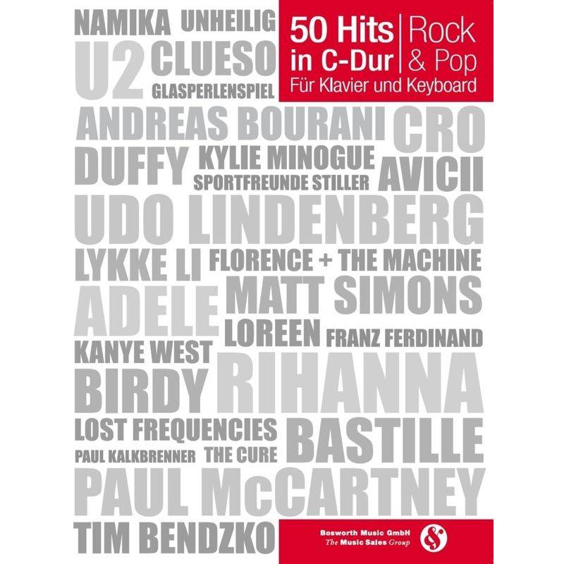 50 Hits in C-Dur: Rock & Pop, Für Klavier und Keyboard.Bd.1 von Bosworth Musikverlag