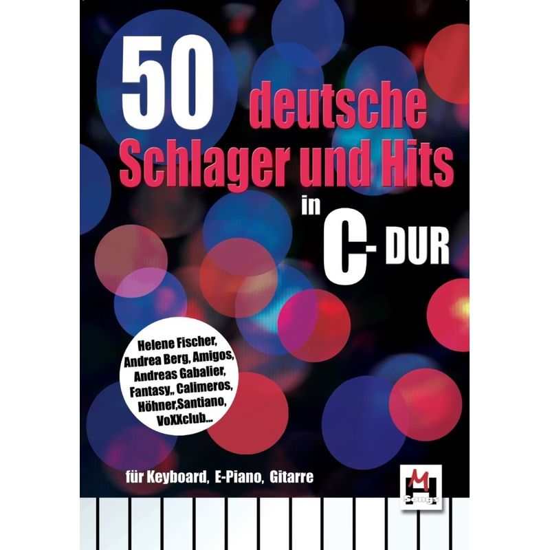 50 deutsche Schlager und Hits in C-Dur, für Keyboard, E-Piano, Gitarre von Bosworth Musikverlag