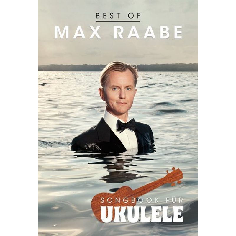 Best Of Max Raabe: Songbook für Ukulele von Bosworth Musikverlag