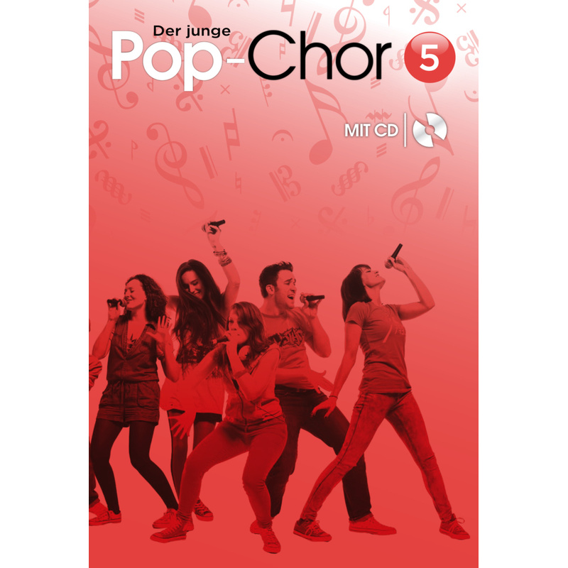 Der junge Pop-Chor, m. Audio-CD.Bd.5 von Bosworth Musikverlag