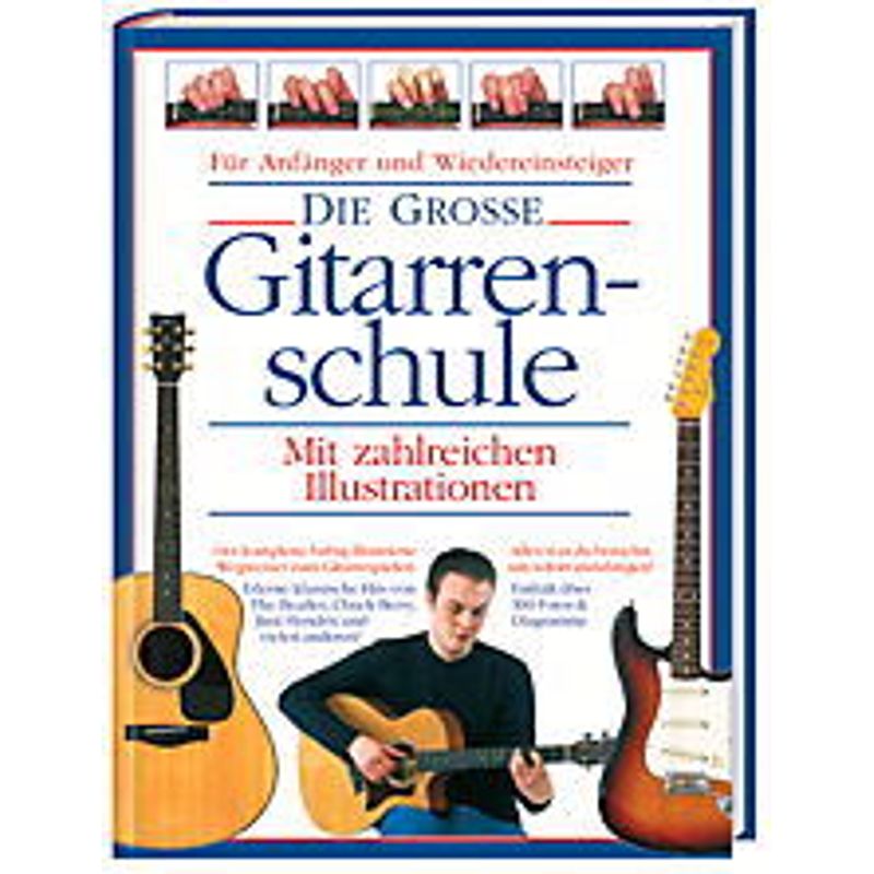 Die große Gitarrenschule, plus 2 CDs von Bosworth Musikverlag