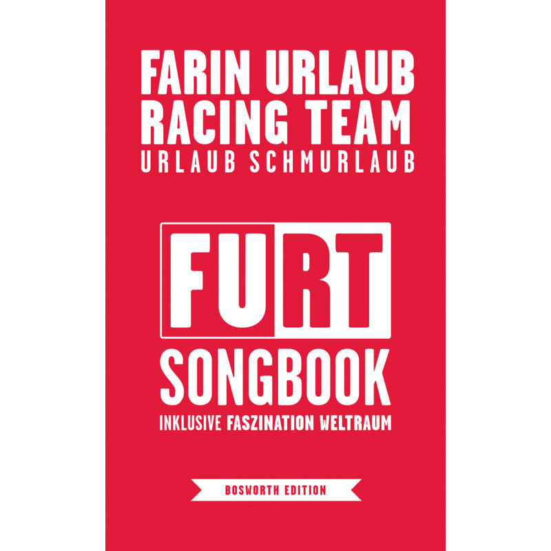 Farin Urlaub Racing Team - Urlaub Schmurlaub von Bosworth Musikverlag