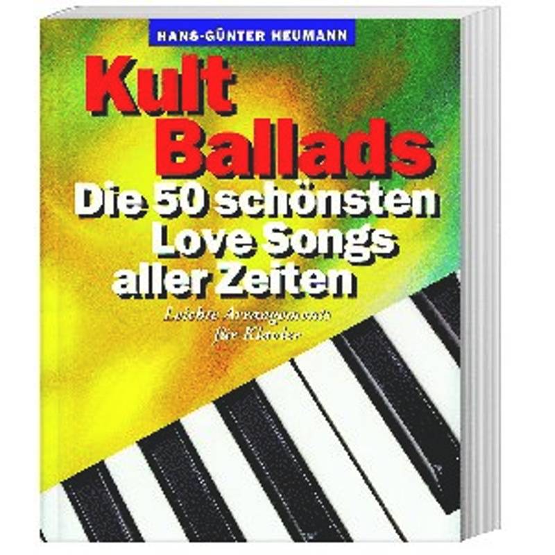 Kult Ballads - Die 50 schönsten Love Songs aller Zeiten von Bosworth Musikverlag