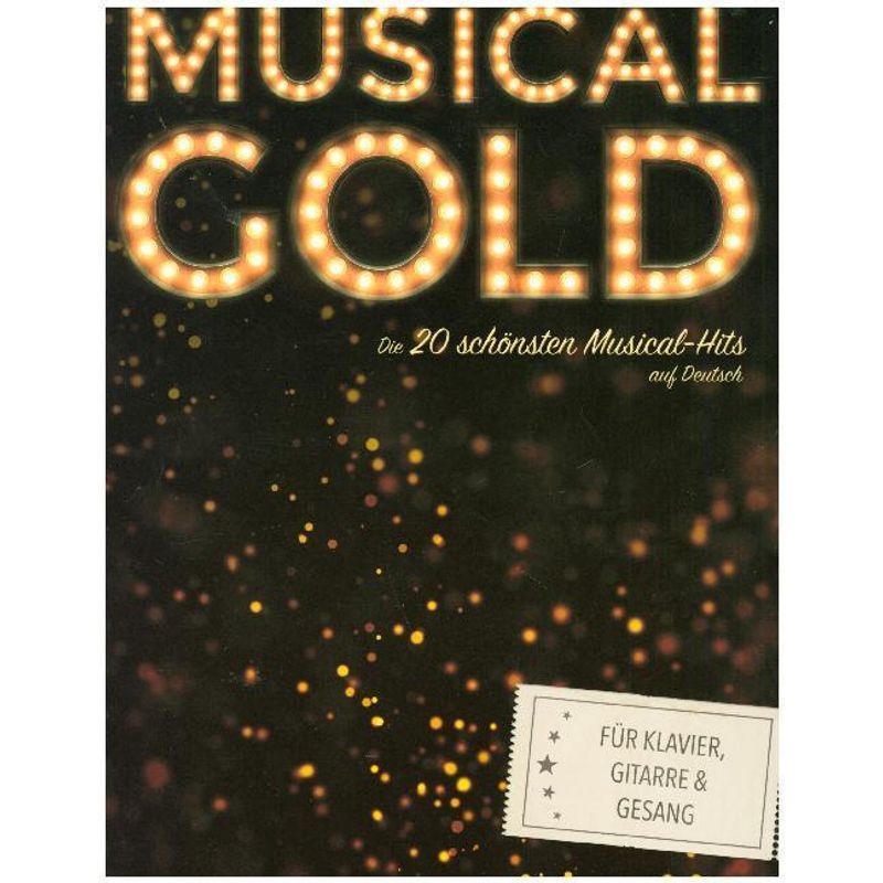 Musical Gold - Die 20 schönsten Musical-Hits auf Deutsch von Bosworth Musikverlag