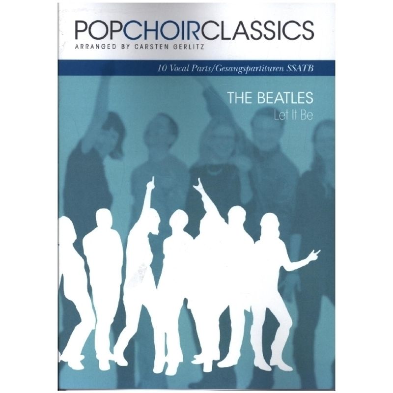 POPCHOIRCLASSICS The Beatles: Let It Be von Bosworth Musikverlag