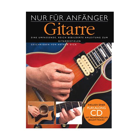 Bosworth Nur für Anfänger Gitarre Lehrbuch Bosworth Nur für Anfänger Gitarre Lehrbuch von Bosworth