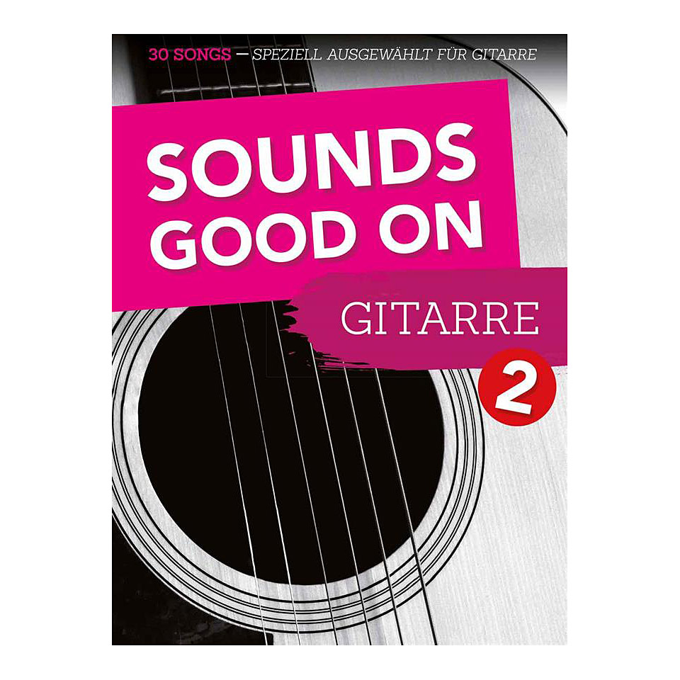 Bosworth Sounds Good On Guitar 2 Notenbuch Bosworth Sounds Good On Guitar 2 Notenbuch von Bosworth