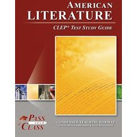 American Literature CLEP Test Study Guide von Breely Crush Publishing