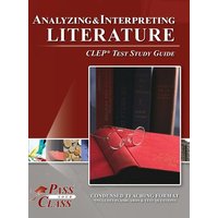 Analyzing and Interpreting Literature CLEP Test Study Guide von Breely Crush Publishing