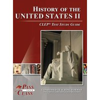 History of the United States 2 CLEP Test Study Guide von Breely Crush Publishing
