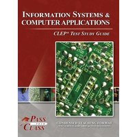 Information Systems and Computer Applications CLEP Test Study Guide von Breely Crush Publishing