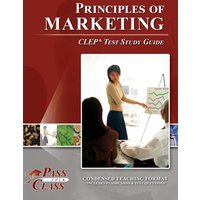Principles of Marketing CLEP Test Study Guide von Breely Crush Publishing
