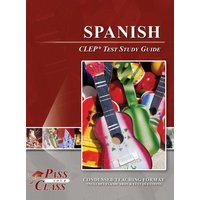 Spanish CLEP Test Study Guide von Breely Crush Publishing