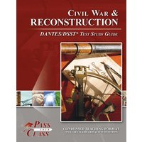 Civil War and Reconsctruction DANTES/DSST Test Study Guide von Breely Crush