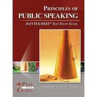 Principles of Public Speaking DANTES / DSST Test Study Guide von Breely Crush