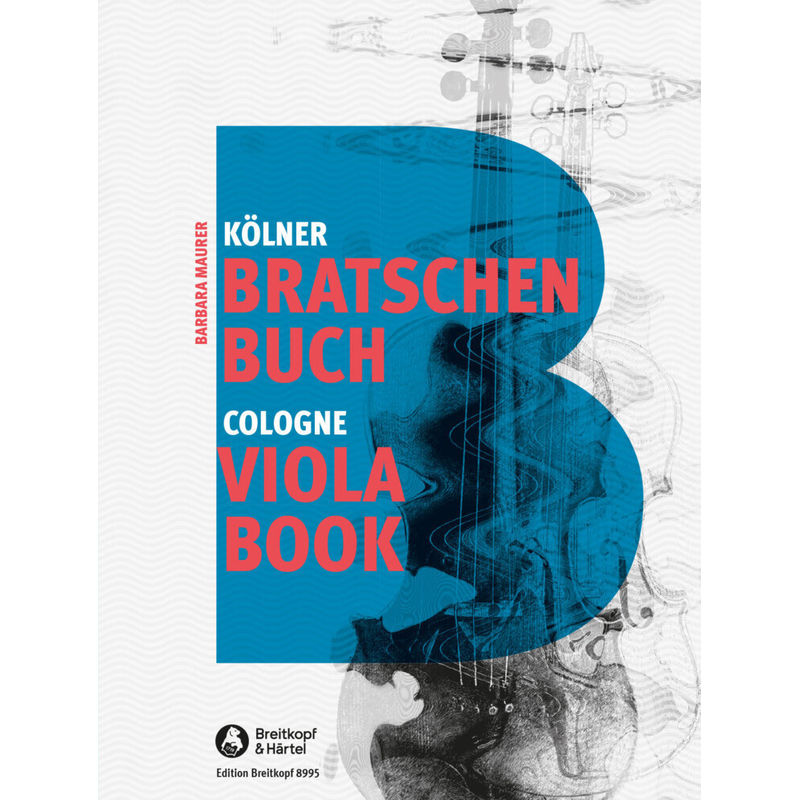 Kölner Bratschenbuch/ Cologne Viola Book von Breitkopf & Härtel