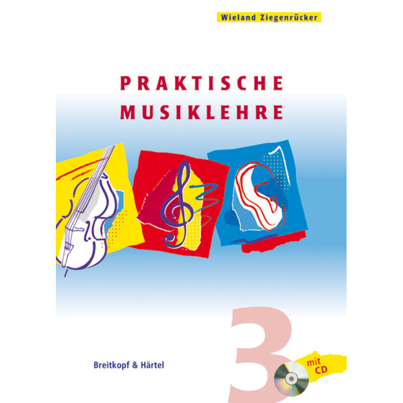 Praktische Musiklehre, m. Audio-CD. H.3.H.3 von Breitkopf & Härtel