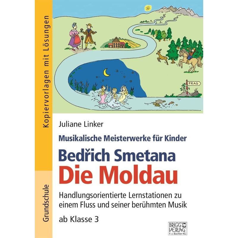 Bedrich Smetana - Die Moldau von Brigg Verlag