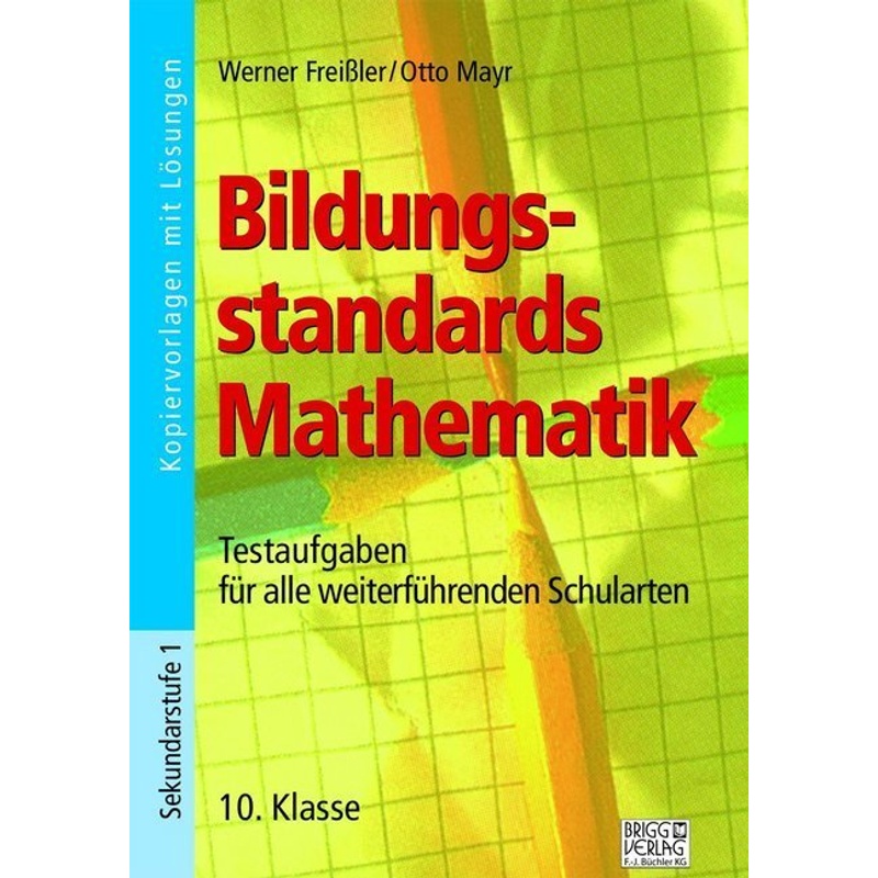 Bildungsstandards Mathematik / Bildungsstandards Mathematik - 10. Klasse von Brigg Verlag