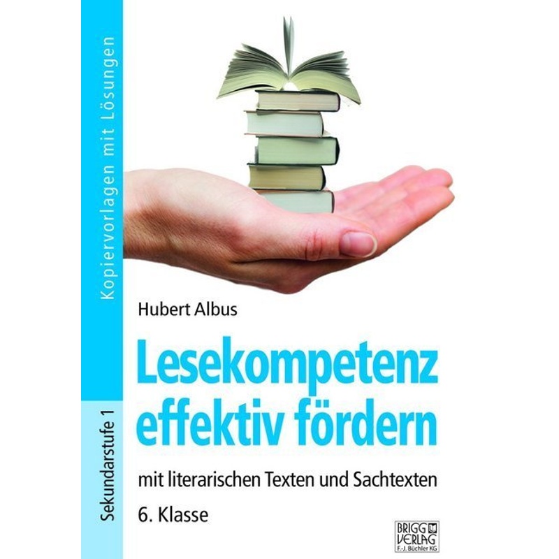 Lesekompetenz effektiv fördern - 6. Klasse von Brigg Verlag