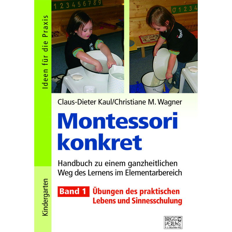 Montessori konkret - Band 1 von Brigg Verlag