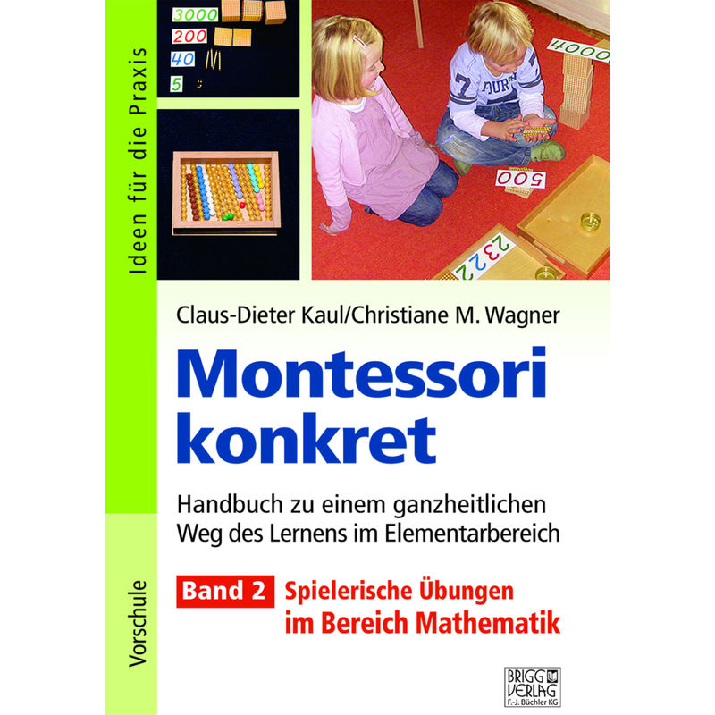 Montessori konkret - Band 2 von Brigg Verlag