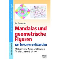 Mandalas und geometrische Figuren zum Berechnen und Ausmalen von Brigg